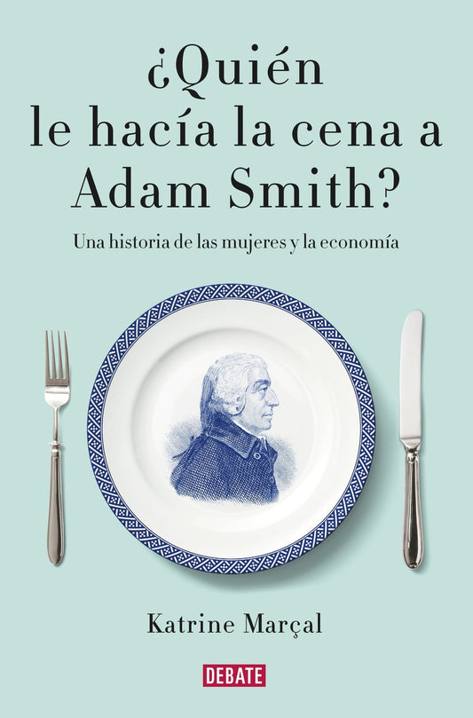 QUIEN LE HACIA LA CENA A ADAM SMITH?