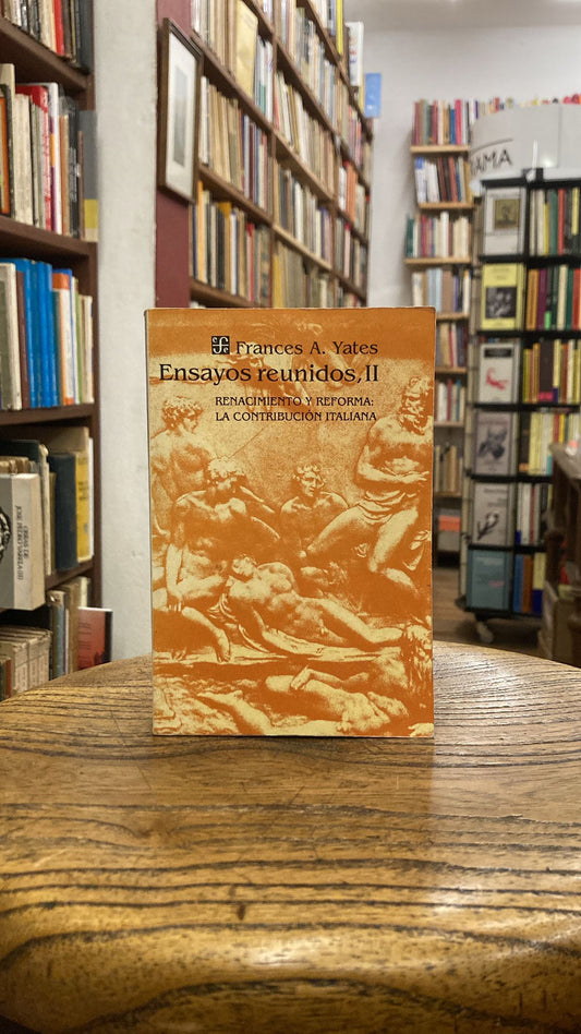 Ensayos reunidos, II. Renacimiento y reforma: la contribución italiana