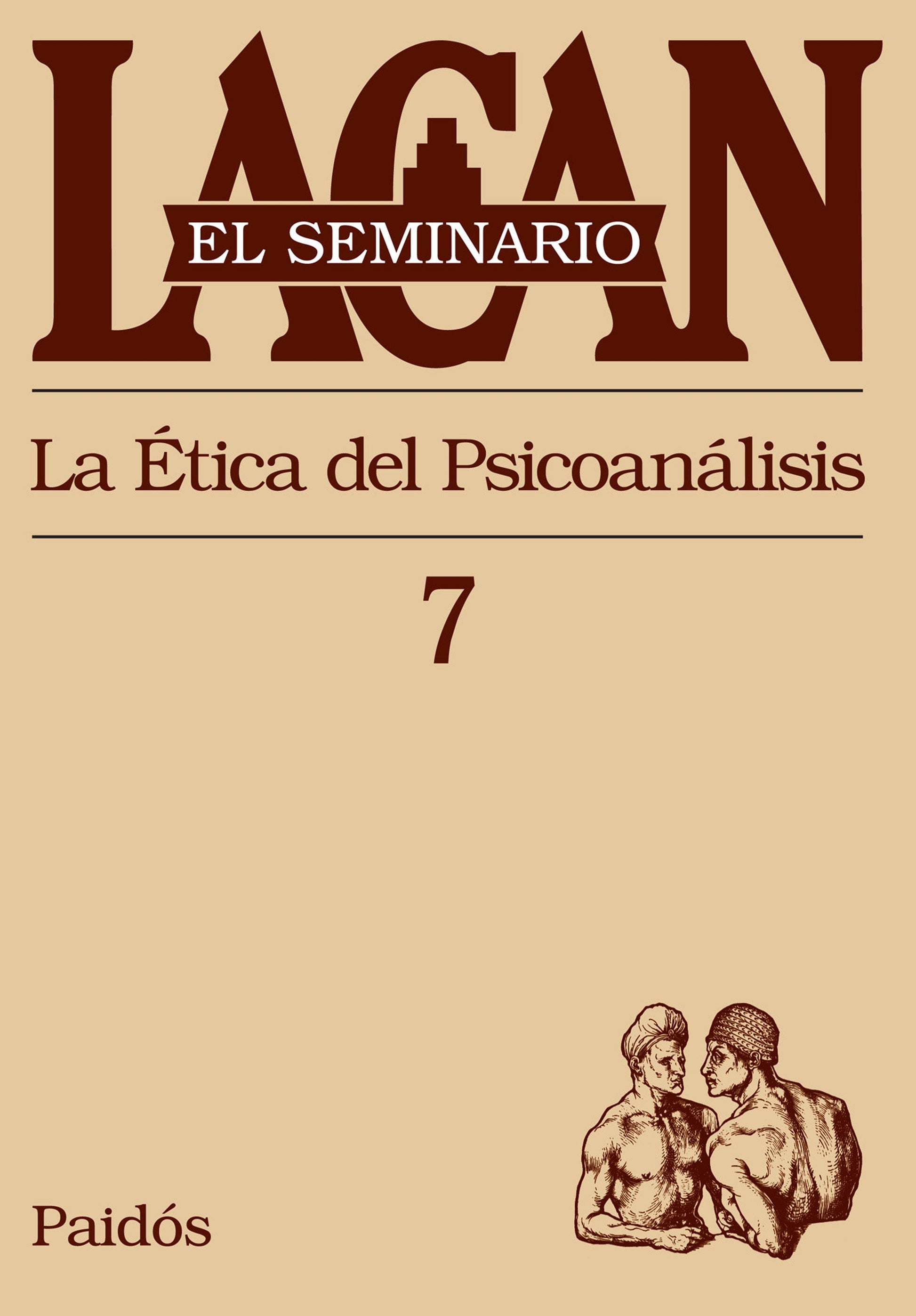 SEMINARIO 7 - LA ÉTICA DEL PSICOANÁLISIS