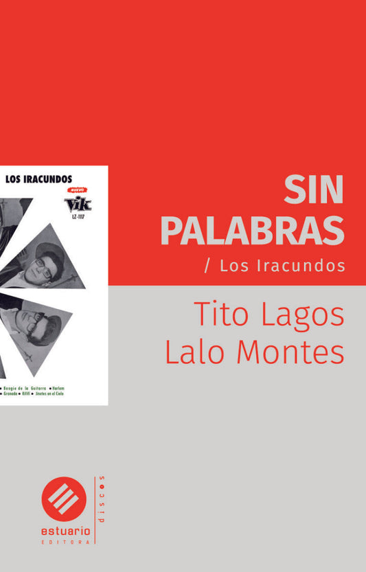 SIN PALABRAS. LOS IRACUNDOS - LAGOS, ROBERTO | MONTES, GONZALO