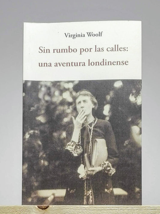 SIN RUMBO POR LAS CALLES: UNA AVENTURA LONDINENSE