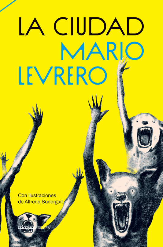 La ciudad - Mario Levrero - CRIATURA EDITORA