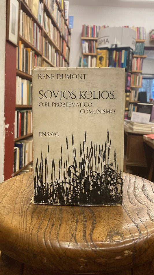 Sovjós, Koljós, o el problemático comunismo