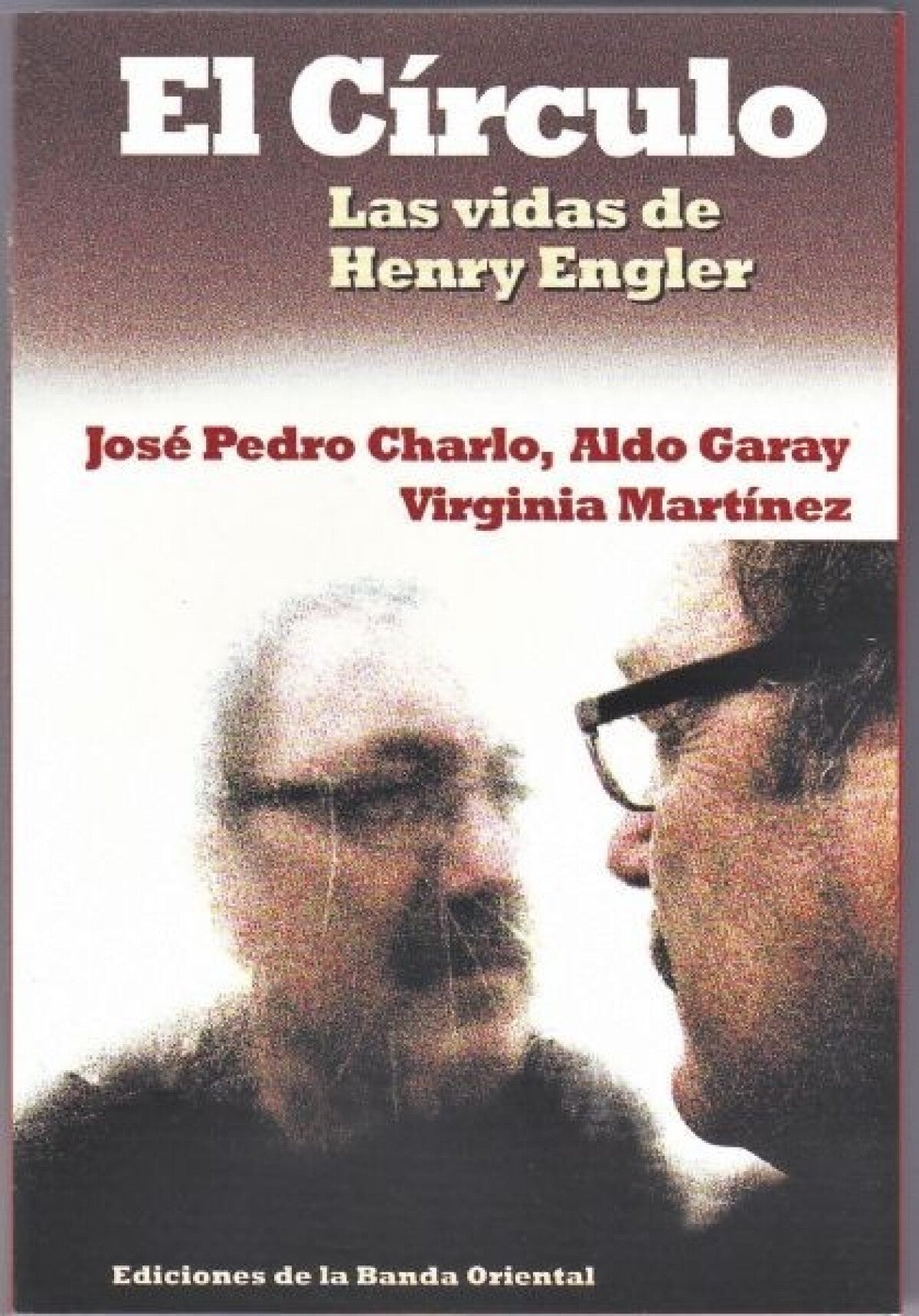 CIRCULO, EL. LAS VIDAS DE HENRY ENGLER