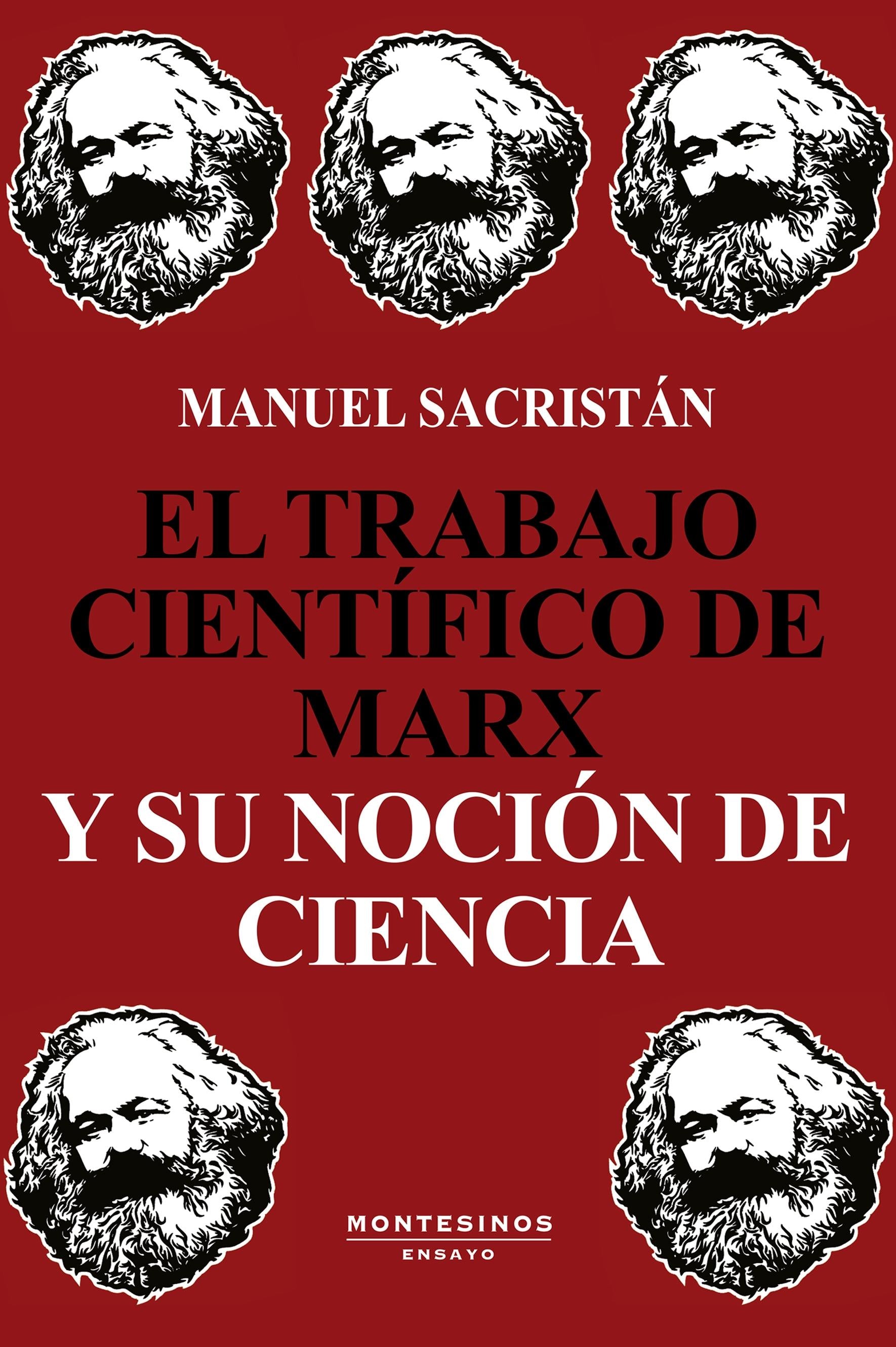 TRABAJO CIENTIFICO DE MARX Y SU NOCION DE CIENCIA