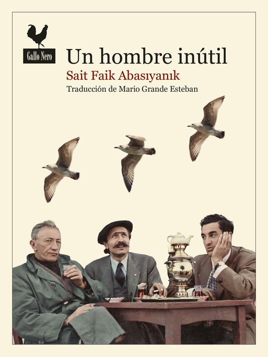 Un hombre inútil -  - Gallo Nero