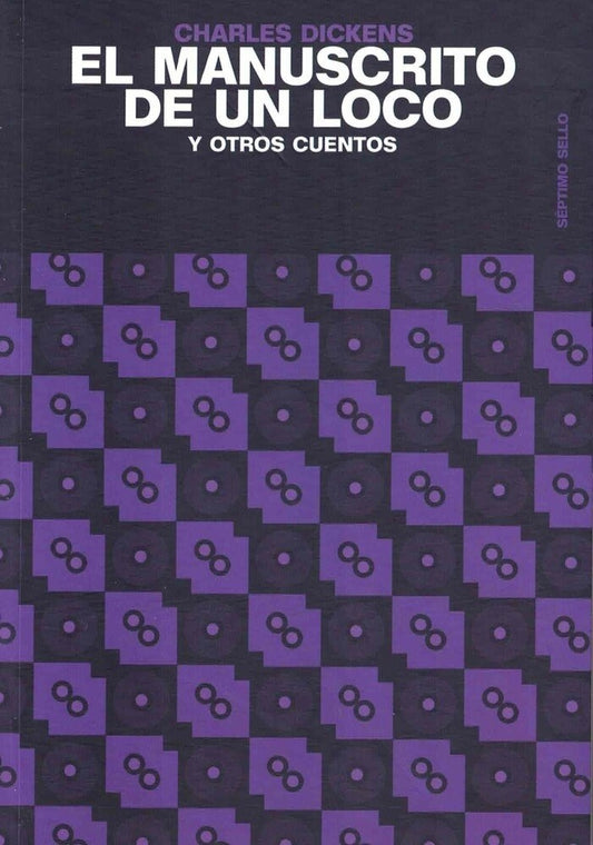 MANUSCRITO DE UN LOCO Y OTROS CUENTOS, EL  - DICKENS, CHARLES