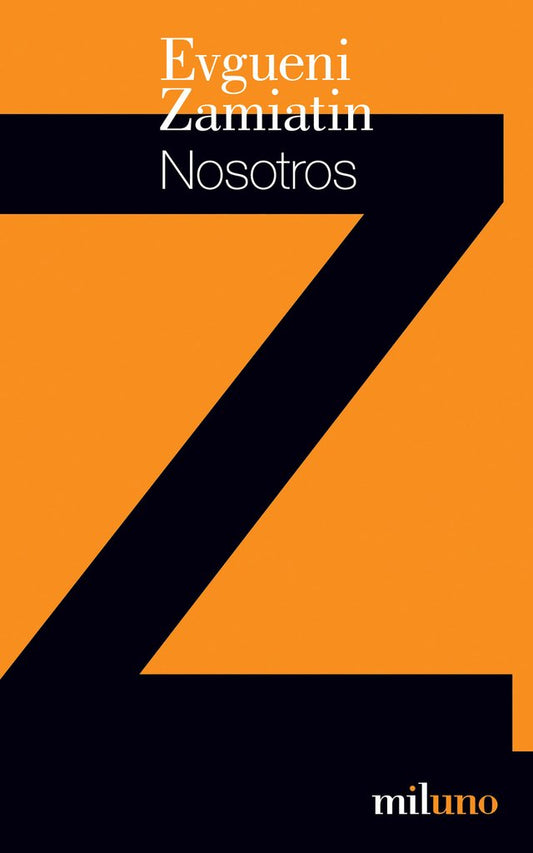 Nosotros - Evgueni Zamiatin - Miluno