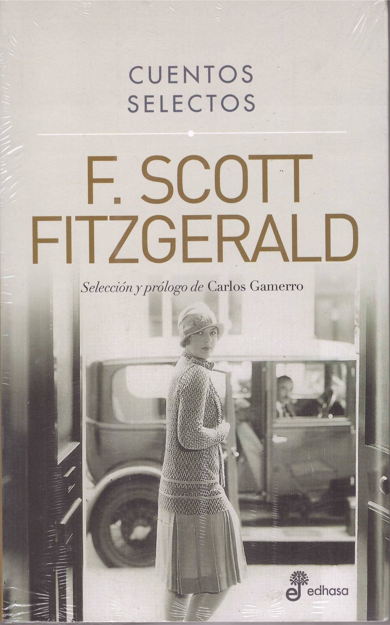 Scott Fitzgerald - Cuentos selectos - F. Scott Fitzgerald - EDHASA